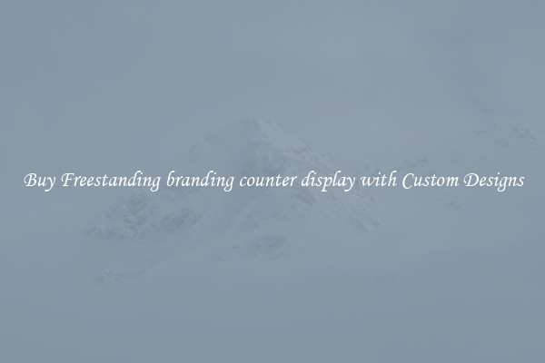 Buy Freestanding branding counter display with Custom Designs