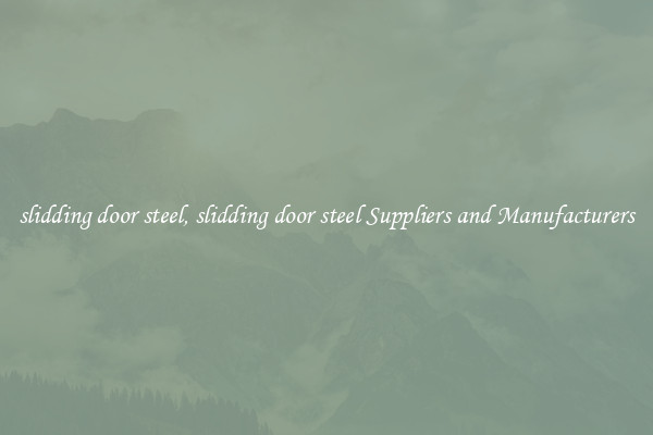 slidding door steel, slidding door steel Suppliers and Manufacturers