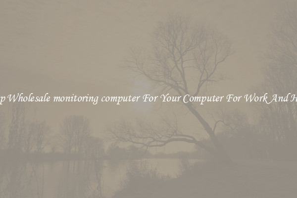 Crisp Wholesale monitoring computer For Your Computer For Work And Home