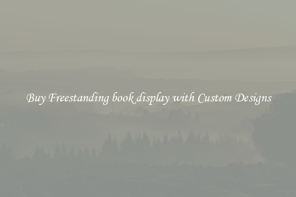 Buy Freestanding book display with Custom Designs