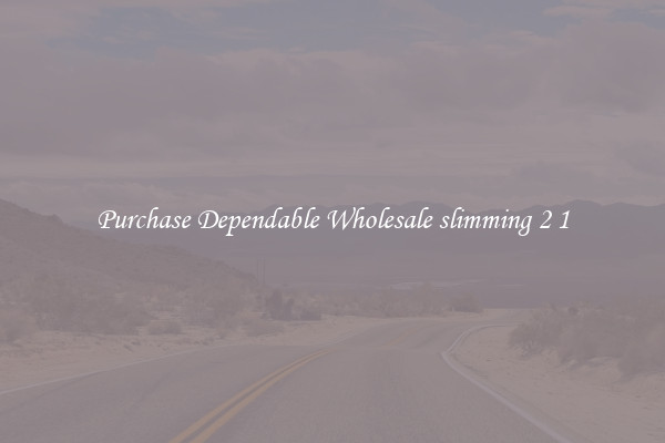 Purchase Dependable Wholesale slimming 2 1