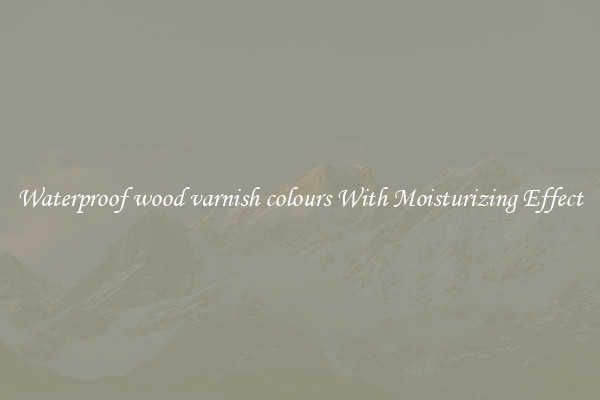 Waterproof wood varnish colours With Moisturizing Effect