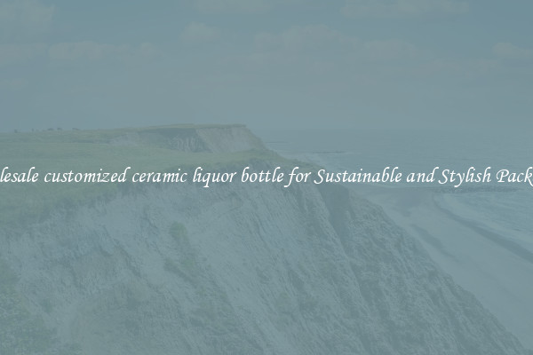 Wholesale customized ceramic liquor bottle for Sustainable and Stylish Packaging